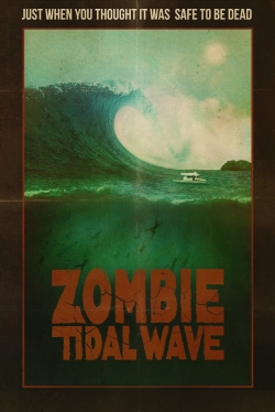 watch free Zombie Tidal Wave hd online