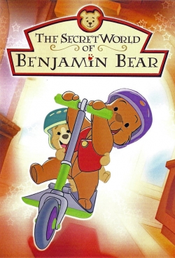 watch free The Secret World of Benjamin Bear hd online