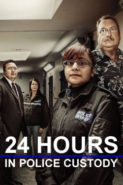 watch free 24 Hours in Police Custody hd online