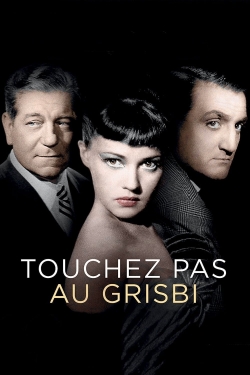 watch free Touchez Pas au Grisbi hd online