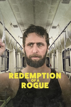 watch free Redemption of a Rogue hd online
