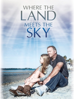watch free Where the Land Meets the Sky hd online