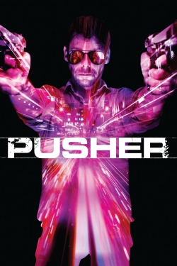 watch free Pusher hd online