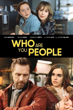 watch free Who Are You People hd online