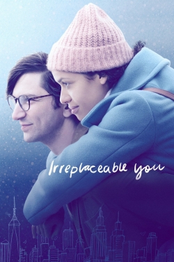 watch free Irreplaceable You hd online