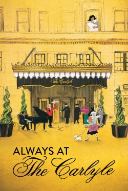 watch free Always at The Carlyle hd online
