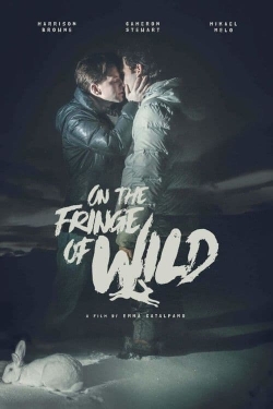 watch free On the Fringe of Wild hd online