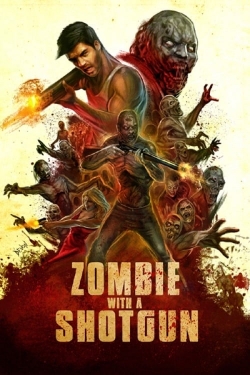 watch free Zombie with a Shotgun hd online