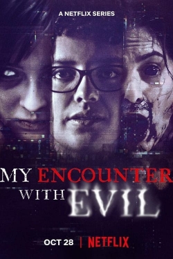 watch free My Encounter with Evil hd online