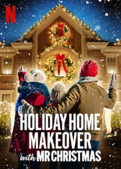 watch free Holiday Home Makeover with Mr. Christmas hd online