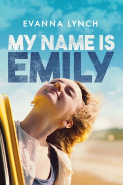 watch free My Name Is Emily hd online