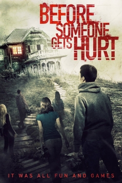 watch free Before Someone Gets Hurt hd online