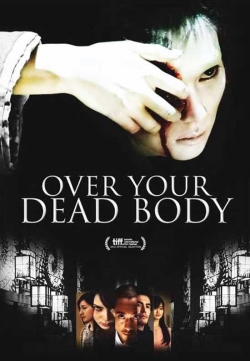 watch free Over Your Dead Body hd online