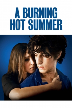 watch free A Burning Hot Summer hd online