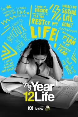 watch free My Year 12 Life hd online