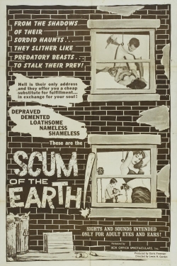 watch free Scum of the Earth! hd online