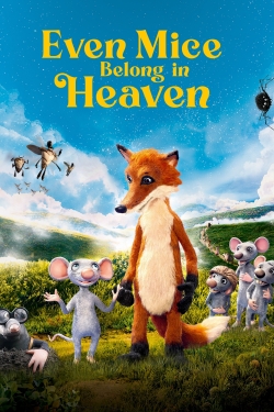 watch free Even Mice Belong in Heaven hd online