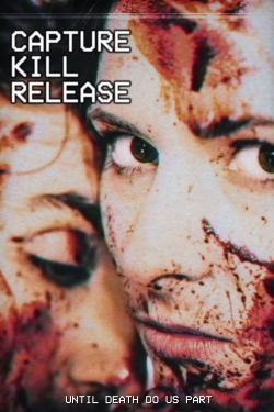 watch free Capture Kill Release hd online