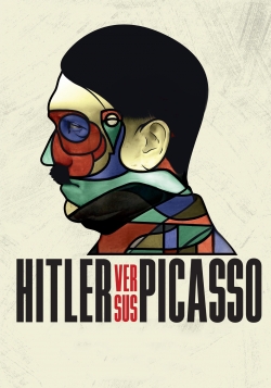 watch free Hitler Versus Picasso hd online