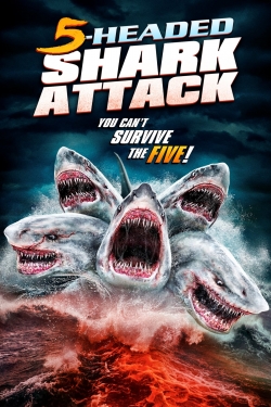 watch free 5 Headed Shark Attack hd online