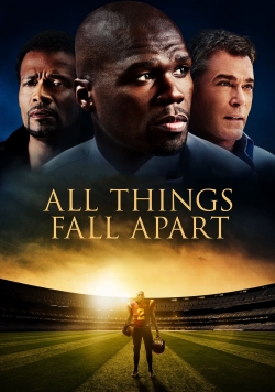 watch free All Things Fall Apart hd online