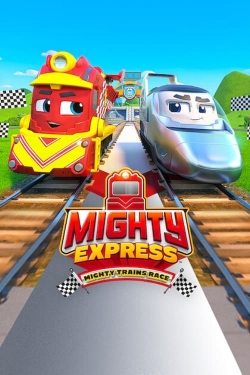 watch free Mighty Express: Mighty Trains Race hd online