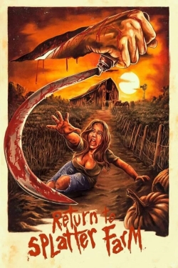 watch free Return To Splatter Farm hd online