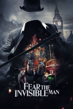 watch free Fear the Invisible Man hd online