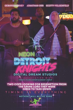 watch free Neon Detroit Knights hd online