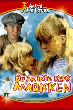 watch free You're Out of Your Mind, Madicken hd online