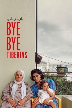 watch free Bye Bye Tiberias hd online