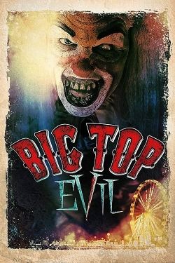 watch free Big Top Evil hd online