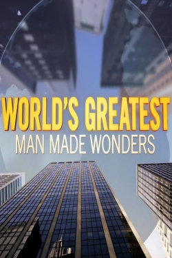 watch free World's Greatest Man Made Wonders hd online