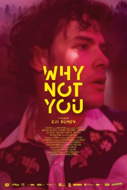 watch free Why Not You hd online