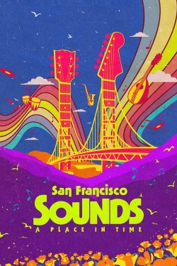 watch free San Francisco Sounds: A Place in Time hd online
