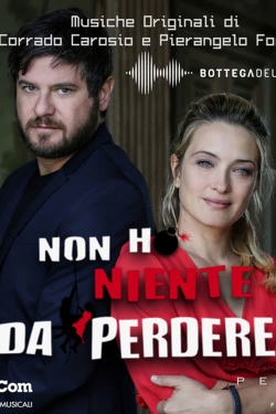 watch free Non ho niente da perdere hd online