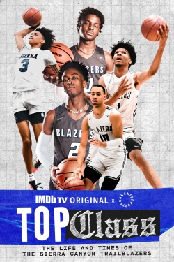 watch free Top Class: The Life and Times of the Sierra Canyon Trailblazers hd online
