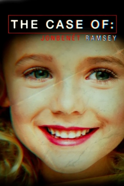 watch free The Case of: JonBenét Ramsey hd online