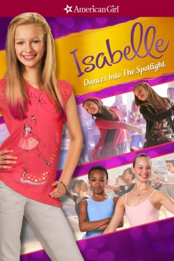 watch free An American Girl: Isabelle Dances Into the Spotlight hd online