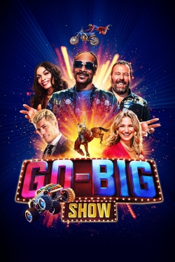watch free Go-Big Show hd online