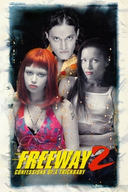 watch free Freeway II: Confessions of a Trickbaby hd online