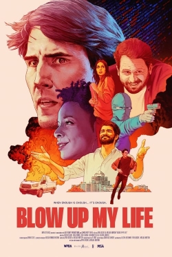 watch free Blow Up My Life hd online