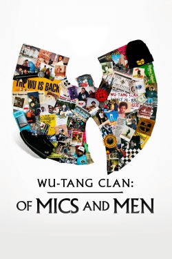 watch free Wu-Tang Clan: Of Mics and Men hd online