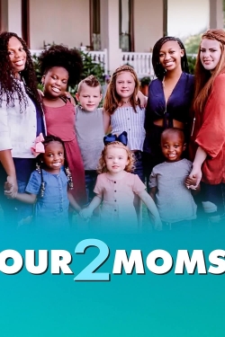 watch free Our 2 Moms hd online