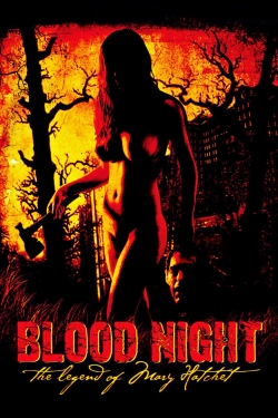 watch free Blood Night: The Legend of Mary Hatchet hd online