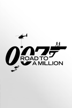 watch free 007: Road to a Million hd online