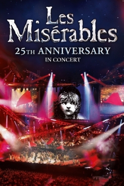 watch free Les Misérables in Concert - The 25th Anniversary hd online