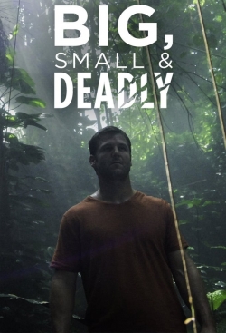 watch free Big Small and Deadly hd online