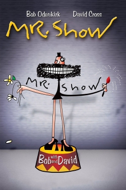 watch free Mr. Show with Bob and David hd online