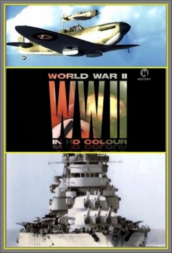 watch free World War II In HD Colour hd online